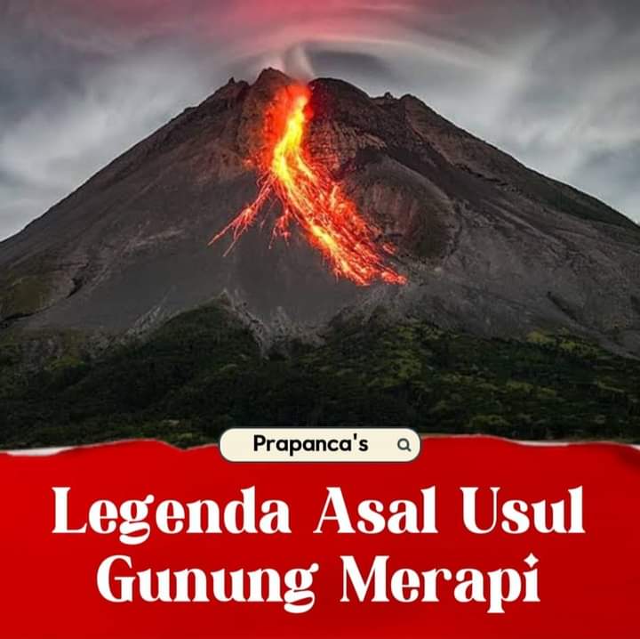Legenda Asal Usul Gunung Merapi - Suara Radar Cakra Buana