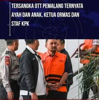 Tersangka OTT Ayah dan Anak Ternyata Ketua Ormas dan Staf KPK