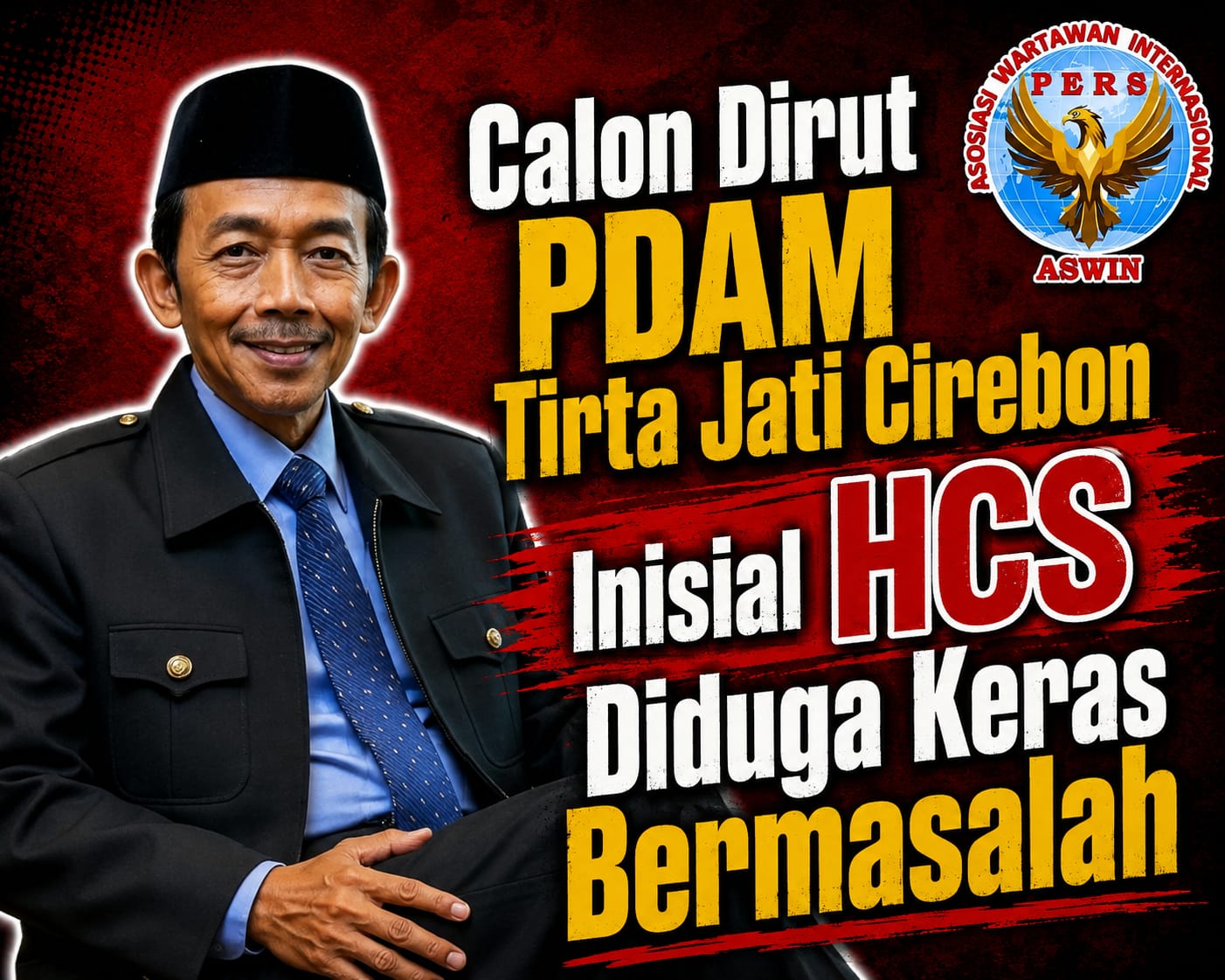 Diduga Calon Dirut PDAM Tirta Jati Cirebon Bermasalah